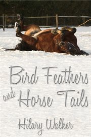 Bird feathers and horse tails cover image