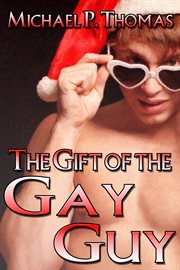 The gift of the gay guy cover image