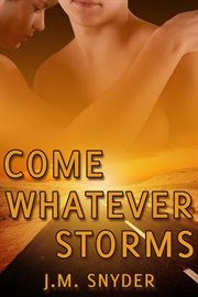 Come whatever storms cover image