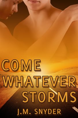 Cover image for Come Whatever Storms