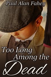 Too long among the dead cover image