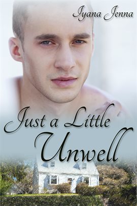 Cover image for Just A Little Unwell