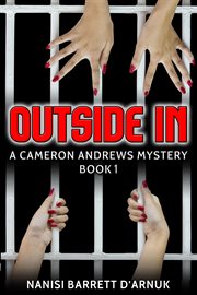 Outside in: a Cameron Andrews mystery cover image