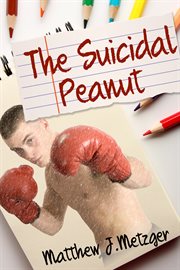 The suicidal peanut cover image