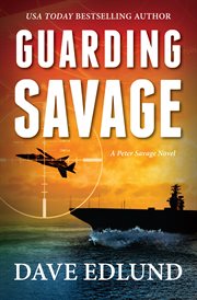Guarding savage. A Peter Savage Novel cover image