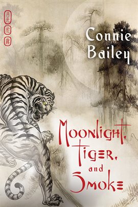Cover image for Moonlight, Tiger, and Smoke
