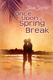 Once upon a spring break cover image