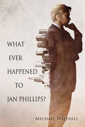 Cover image for What Ever Happened to Jan Phillips?