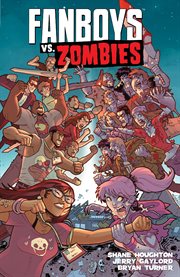 Fanboys vs. zombies. Volume 5, 4 stories of the apocalypse cover image