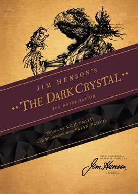 Cover image for Jim Henson's The Dark Crystal Novelization