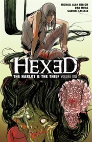 Hexed : the harlot & the thief. Volume 1, issue 1-4 cover image