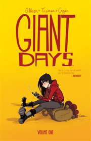 Giant days. Volume 1, issue 1-4 cover image