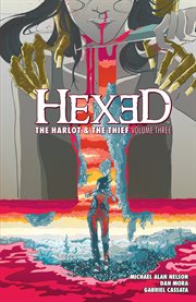Hexed: The Harlot & The Thief Vol. Volume 3, issue 9-12 cover image