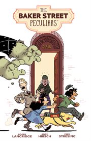 The Baker Street peculiars. Issue 1-4 cover image