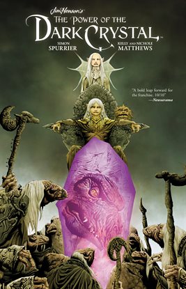 Cover image for Jim Henson's The Power of the Dark Crystal Vol. 1