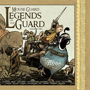 Mouse Guard: Legends of the Guard Vol 2