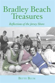 Bradley Beach treasures reflections of the Jersey Shore cover image