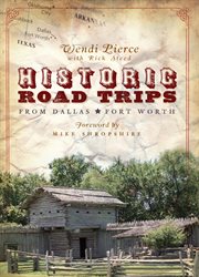 Historic road trips from Dallas/Fort Worth cover image