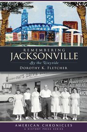 Remembering Jacksonville by the wayside cover image