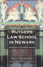 A centennial history of Rutgers law school in Newark opening a thousand doors cover image