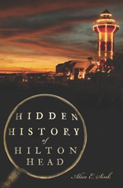 Hidden history of Hilton Head cover image