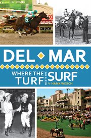 Del Mar where the turf meets the surf cover image