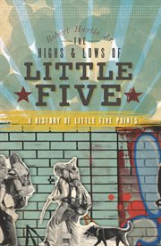 The highs & lows of Little Five a history of Little Five Points cover image