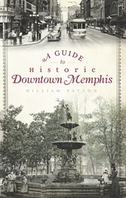 A guide to historic downtown Memphis cover image