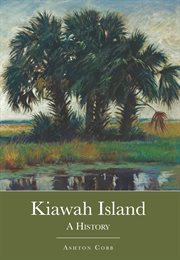 Kiawah Island a history cover image