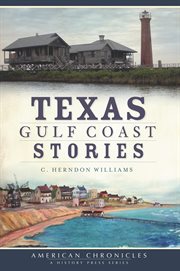 Texas Gulf Coast stories cover image