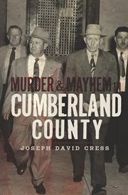 Murder & mayhem in Cumberland County cover image