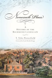 Nonesuch place a history of the Richmond landscape cover image