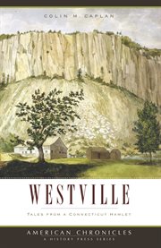 Westville tales from a Connecticut hamlet cover image
