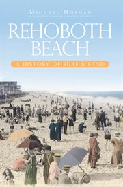 Rehoboth Beach a history of surf & sand cover image