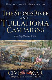 The Stones River and Tullahoma campaigns cover image