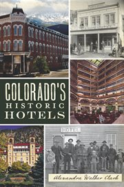 Colorado's historic hotels cover image