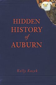 Hidden history of auburn cover image