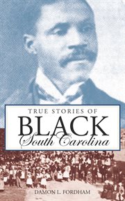 True stories of Black South Carolina cover image