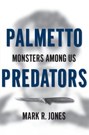 Palmetto predators monsters among us cover image