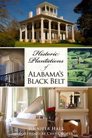 Historic plantations of Alabama's Black Belt cover image