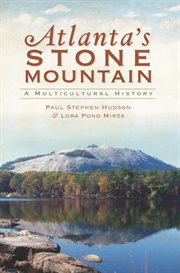 Atlanta's Stone Mountain a multicultural history cover image