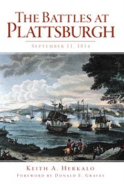 The battles at Plattsburgh September 11, 1814 cover image