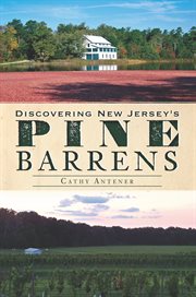 Discovering New Jersey's Pine Barrens cover image