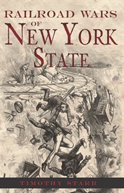 Railroad wars of New York State cover image