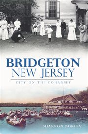 Bridgeton, New Jersey city on the Cohansey cover image