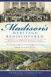 Madison's heritage rediscovered cover image