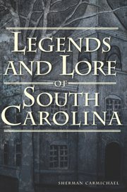 Legends and lore of South Carolina cover image