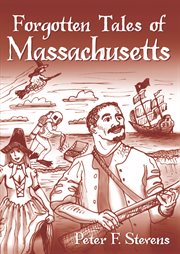 Forgotten tales of Massachusetts cover image