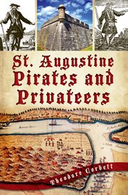 St. Augustine pirates and privateers cover image