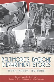 Baltimore's bygone department stores many happy returns cover image